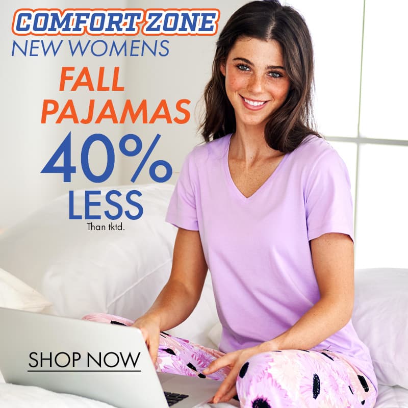 Womens Comfort Zone with Pajamas 40% Less