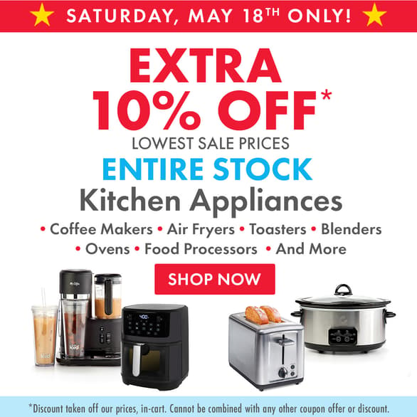 Extra 10% off Kitchen Appliances