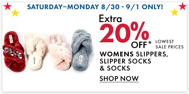 8/30-9/1 only! Extra 20% Off Womens Slippers, Slipper Socks & Socks