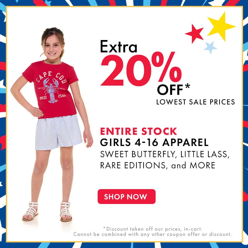 Extra 20% Off lowest sale prices
Entire Stock Girls 4-16 Apparel
Sweet Butterfly, Little Lass, Rare Editions, and more