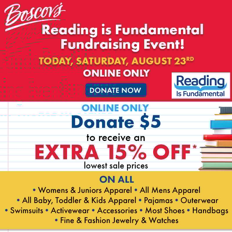 ONLINE ONLY OFFER - Donate $5 to the Reading is Fundamental Event, Get an Extra 15% off on Almost Every Department. 