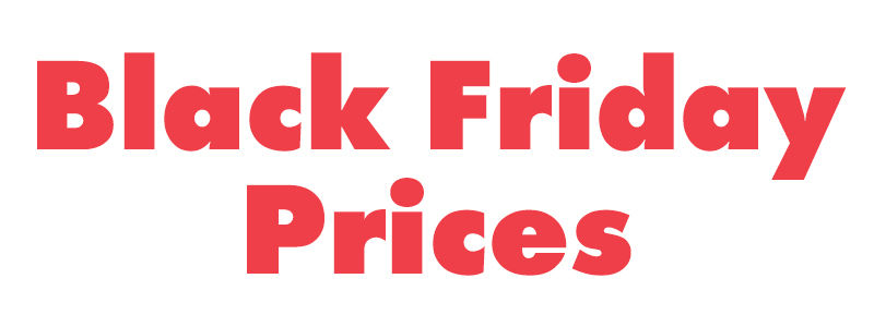 Black Friday Prices