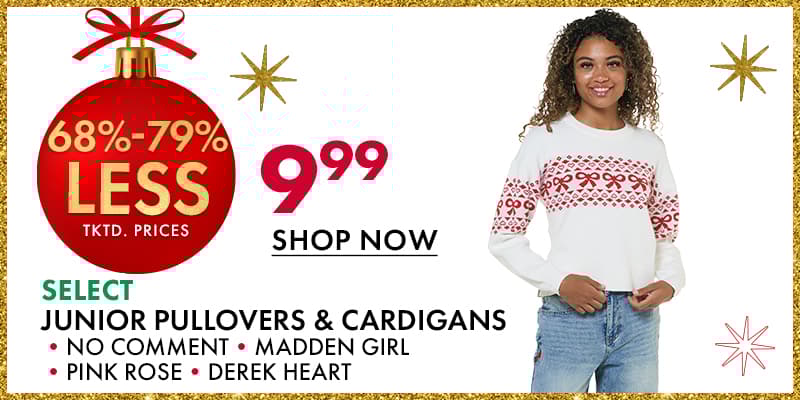 $9.99 Select Juniors Pullovers & Cardigans