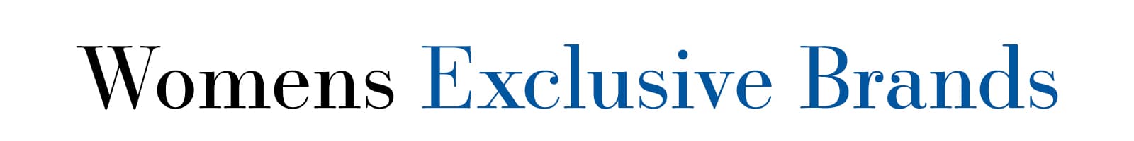 Shop Our Exclusive Brands