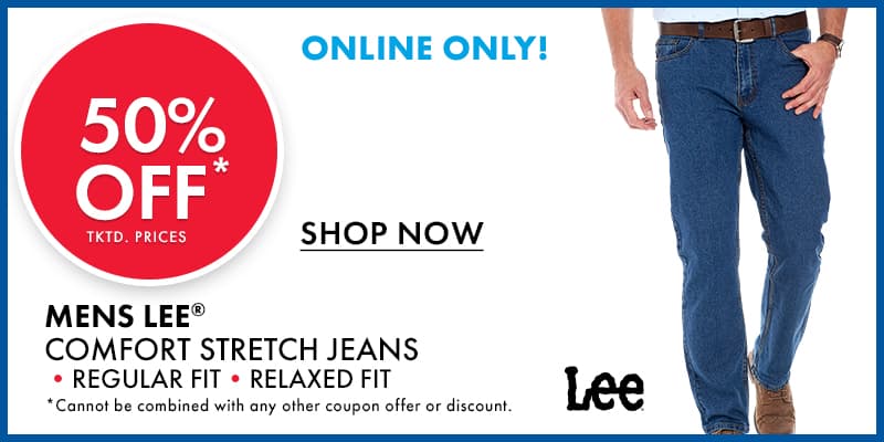 50% OFF tktd. prices ENTIRE STOCK MENS LEE Comfort Stretch JEANS  •Regular Fit •Relaxed Fit