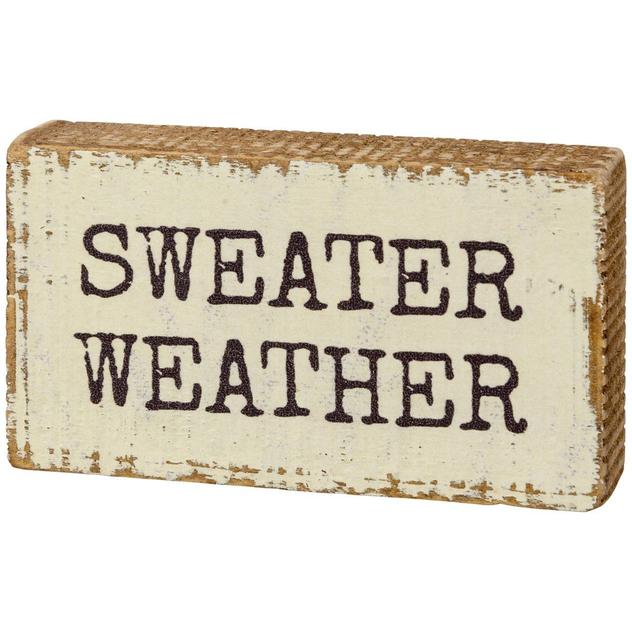 Primitives By Kathy Sweater Weather Block Sign