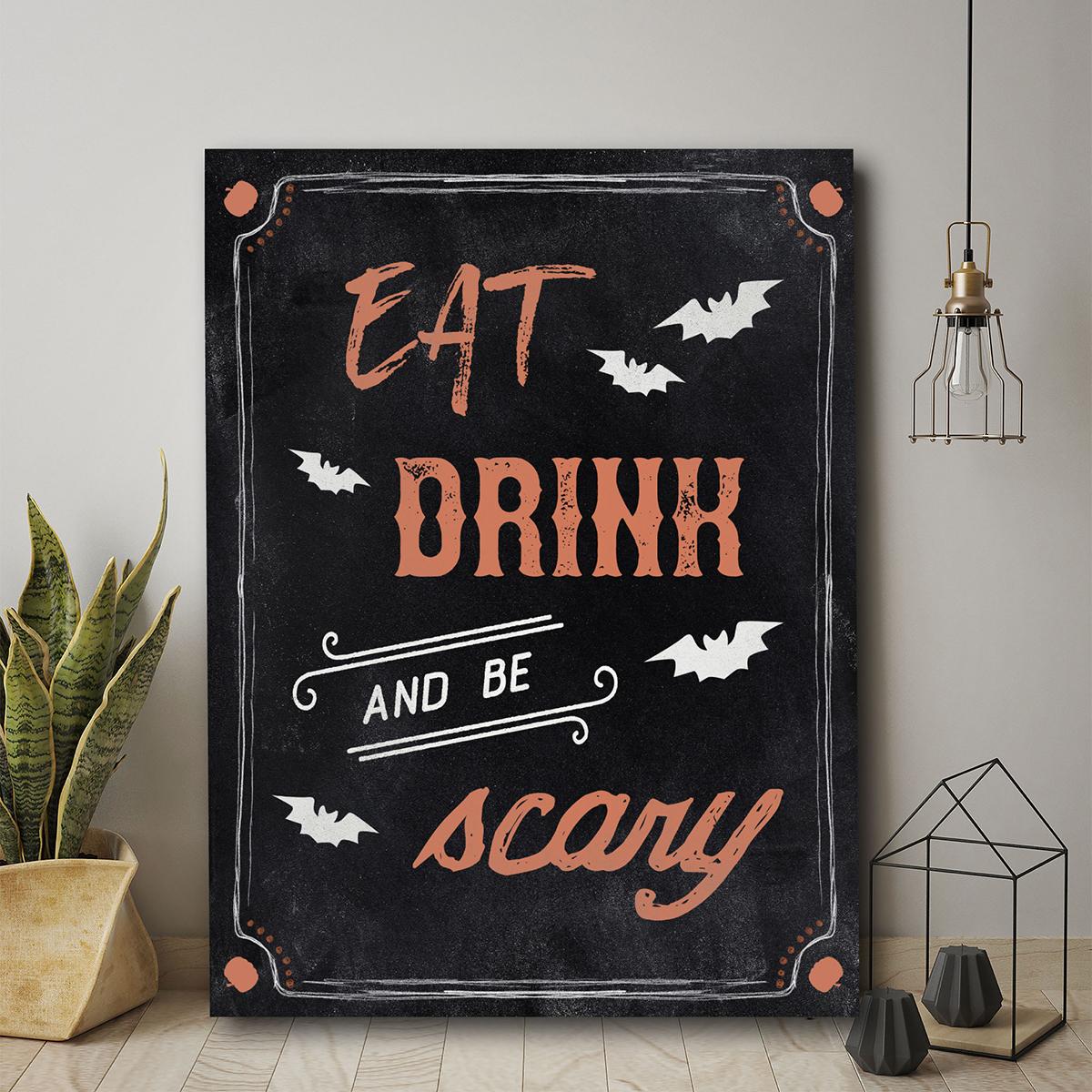 Courtside Market Be Scary Wall Art - 16x20