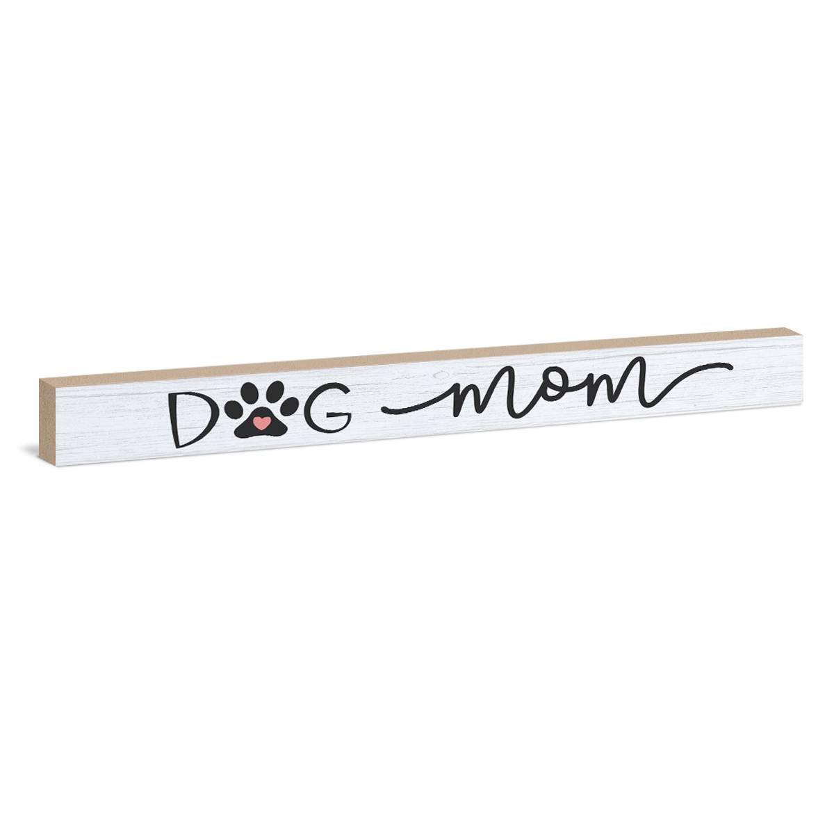 Dog Mom Sign