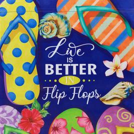 Northlight Seasonal Life is Better in Flip Flops Garden Flag