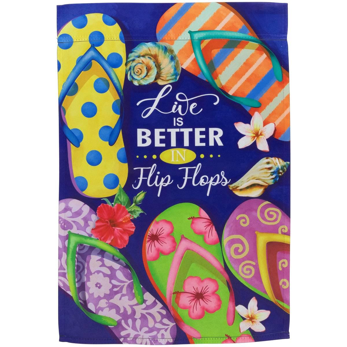 Northlight Seasonal Life is Better in Flip Flops Garden Flag