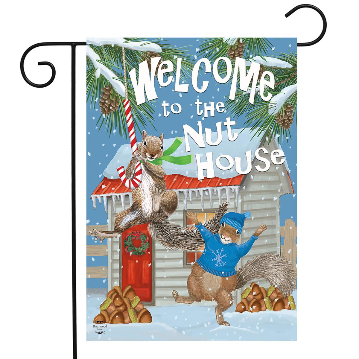 Briarwood Lane Winter Welcome To The Nuthouse Garden Flag
