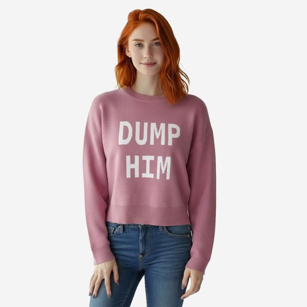 Juniors No Comment Graphic "Dump Him" Sweater