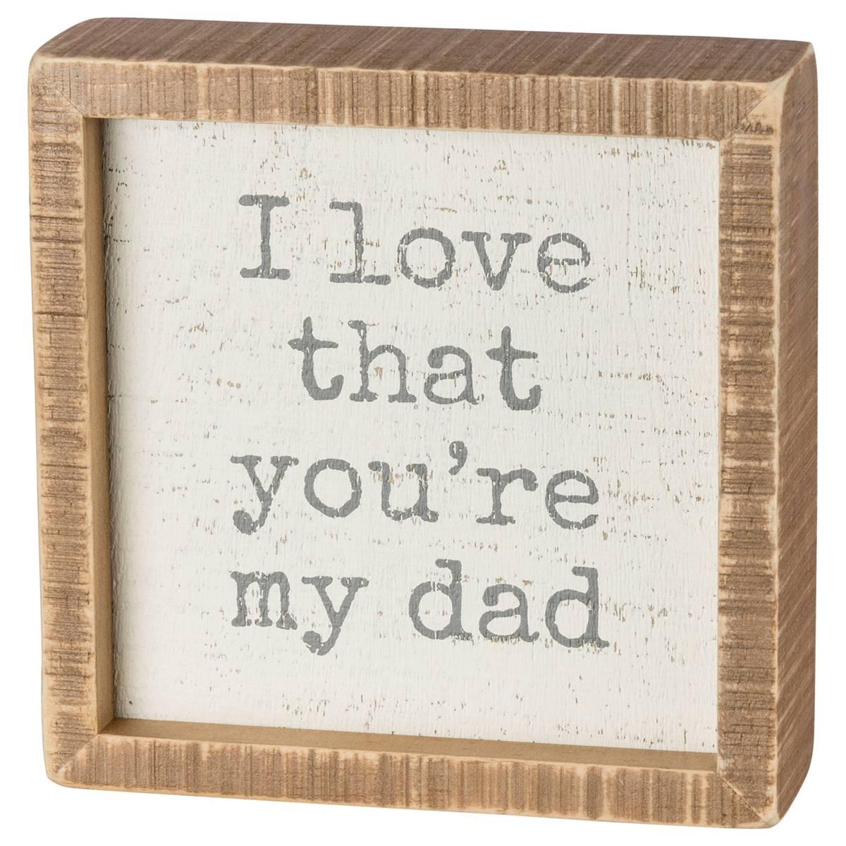 Primitives By Kathy My Dad Inset Box Sign